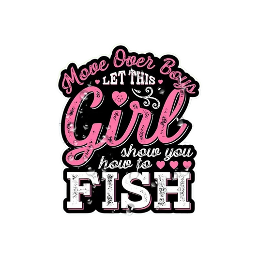 Move Over Boys Let This Girl Fish Sticker