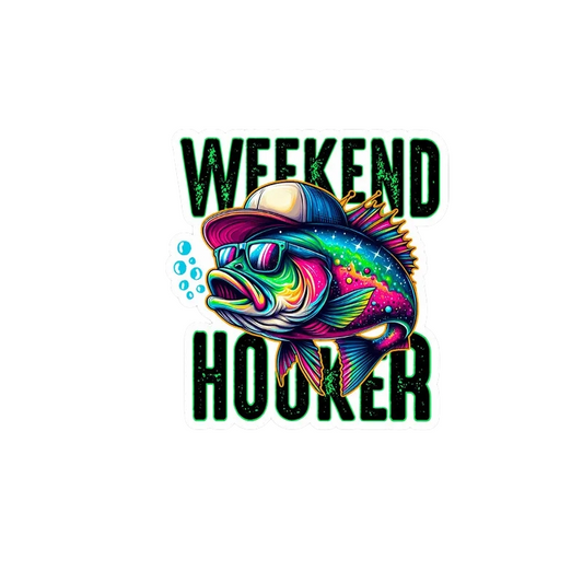 Weekend Hooker Sticker